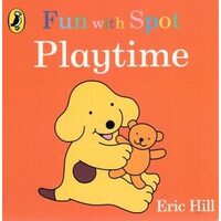 Fun With Spot: Playtime (Board Book)