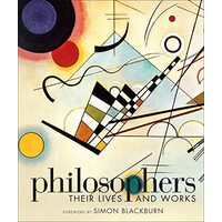 Philosophers - Their Lives and Works
