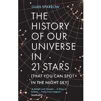 History of Our Universe in 21 Stars : (That You Can Spot in the Night Sky)
