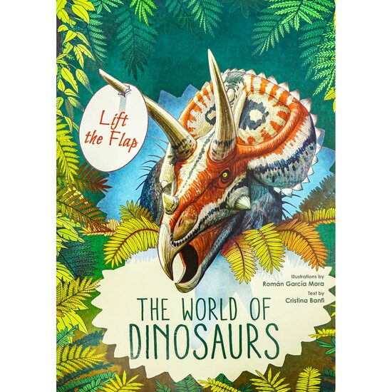 Lift-the-flap: The world of Dinosaurs