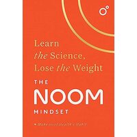 Noom Mindset : Learn the Science, Lose the Weight