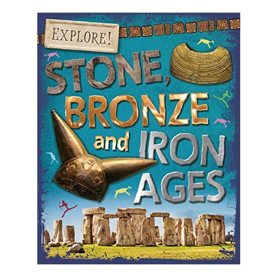 Stone, Bronze and Iron Ages