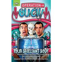 Operation Ouch Your Brilliant Body