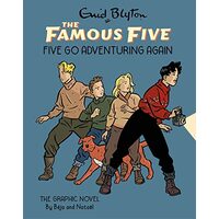 Famous Five Graphic Novel : Five Go Adventuring Again
