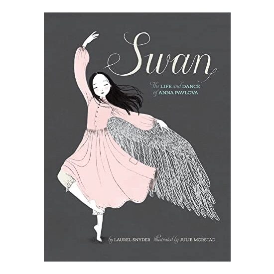 Swan, Laurel Snyder, Julie Morstad