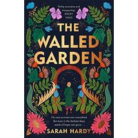 Walled Garden, Sarah Hardy