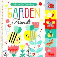 Garden Friends - Make And Play Jigsaw Book