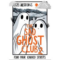 Sad Ghost Club Volume Two