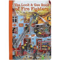 LOOK & SEE BOOK OF FIRE FIGHTERS