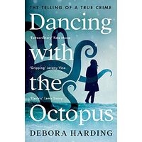Dancing with the Octopus