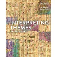 Interpreting themes in textile art
