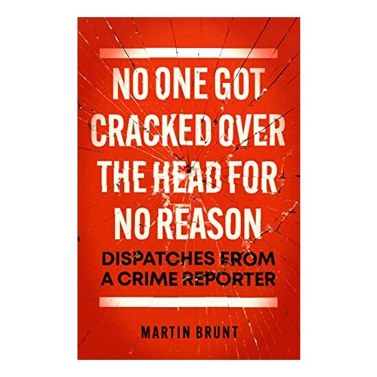 No One Got Cracked Over the Head for No Reason, Martin Brunt