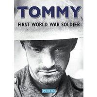 The Pitkin Guide To Tommy First World War Soldier