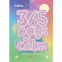 365 Days of Calm: Quotes, Affirmations and Activities to Help Children Relax Every Day
