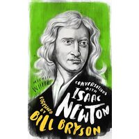 Conversations with Isaac Newton