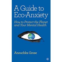 Guide to Eco-Anxiety