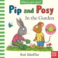 In the Garden (Pip and Posy, Where Are You?), Camilla Reid