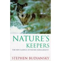 Natures Keepers New Science of Nature Ma (Science Masters)