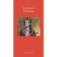 In Byron's footsteps, Tessa de Loo