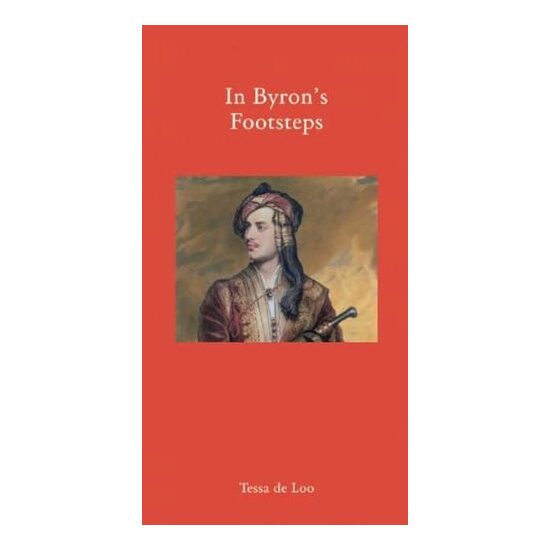 In Byron's footsteps, Tessa de Loo