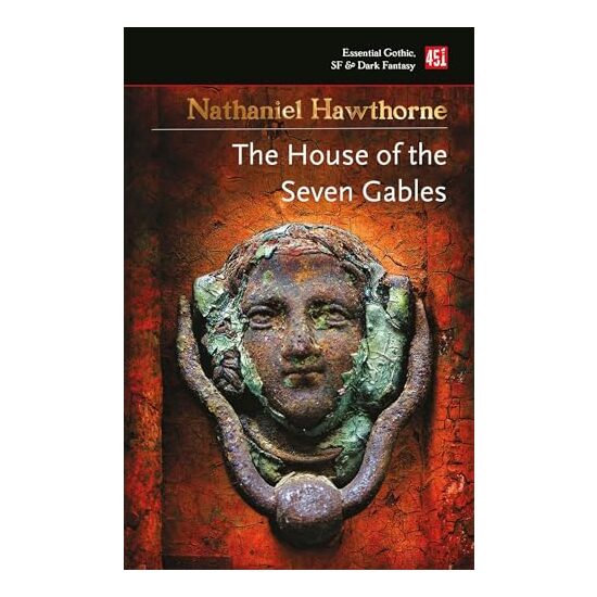 House of the Seven Gables, Nathaniel Hawthorne