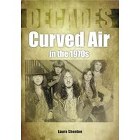 Curved Air in the 1970s
