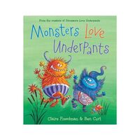Monsters Love Underpants, Claire Freedman