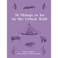 50 Things to Do in the Urban Wild