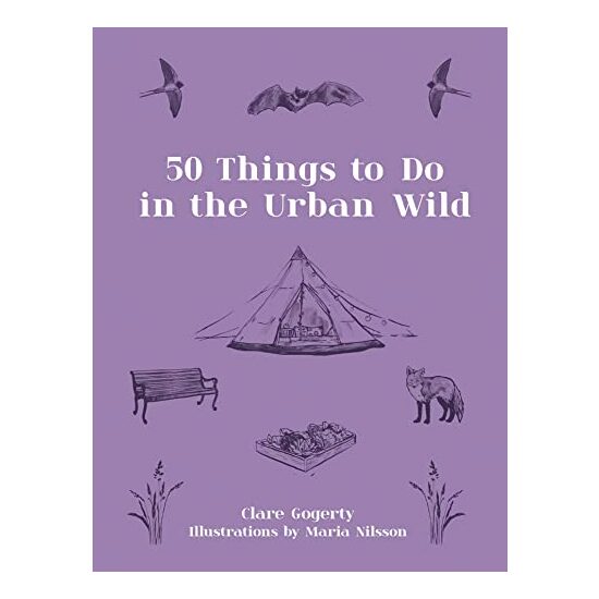 50 Things to Do in the Urban Wild