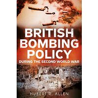 British Bombing Policy During the Second World War