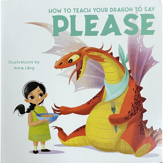 How to teach your dragon to say PLEASE