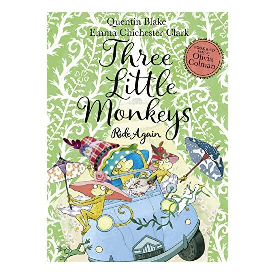 Three Little Monkeys Ride Again, Quentin Blake, Emma Chichester Clark, Olivia Colman