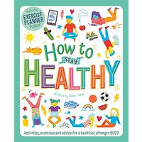How to Stay Healthy
