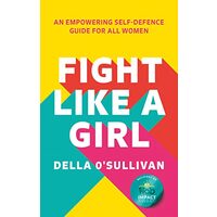 Fight Like a Girl, Della O'Sullivan