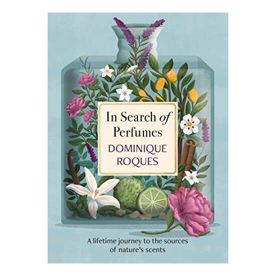 In Search of Perfumes, Dominique Roques, Stephanie Smee