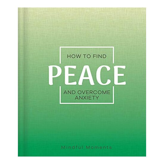 HOW TO FIND PEACE AND OVERCOME ANXIETY.