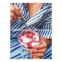 Sweet Enough, Alison Roman