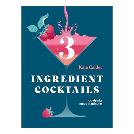Three Ingredient Cocktails