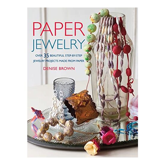 Paper Jewelry, Denise Brown
