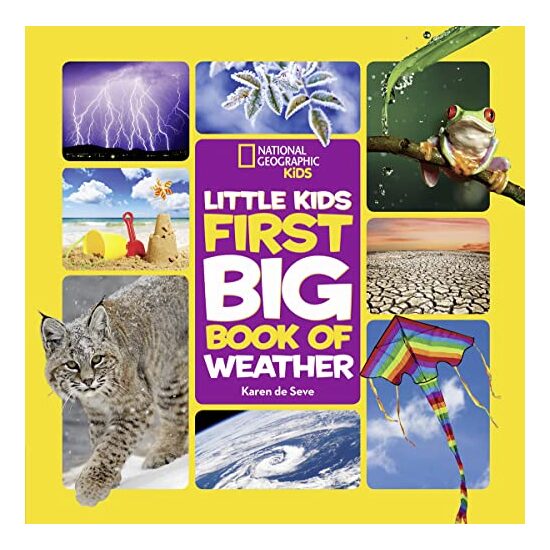 Little Kids First Big Book of Weather, Karen De Seve