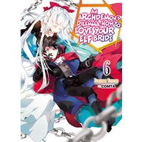 Archdemon's Dilemma : How to Love Your Elf Bride, Fuminori Teshima, COMTA, Hikoki