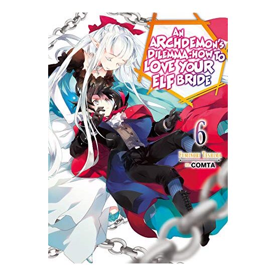 Archdemon's Dilemma : How to Love Your Elf Bride, Fuminori Teshima, COMTA, Hikoki