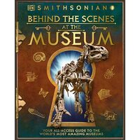Behind the Scenes at the Museum, DK Publishing
