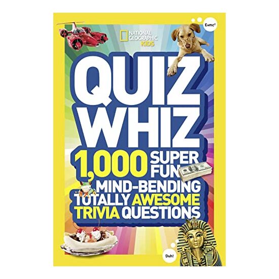 Quiz Whiz 1000 Super Fun Mindbending Totally Awesome Trivia Questions, National Geographic