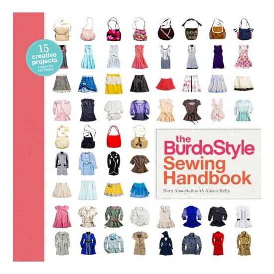 The BurdaStyle sewing handbook, Nora Abousteit