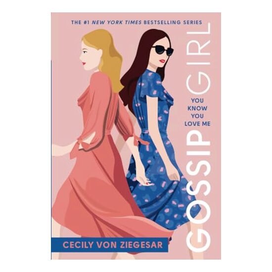 Gossip Girl #2 : You Know You Love Me, Cecily von Ziegesar