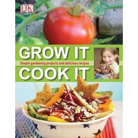 Grow It, Cook It, DK Publishing