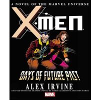 X-Men - Days of Future Past (Novel by Alex Irvine), ALEX IRVINE