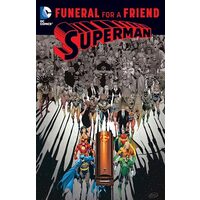 Superman Funeral For a Friend, Dan Jurgens, Karl Kesel, William Messner-Loebs, Jerry Ordway, Louise Simonson, Roger Stern, Jon Bogdanove, June Brigman, Rick Burchett, Tom Grummett, Jackson Guice