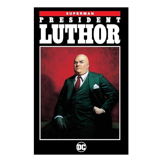 Superman: President Luthor, Jeph Loeb - Imagine 1